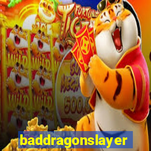 baddragonslayer