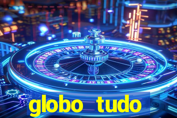 globo tudo absolutamente sobre esporte