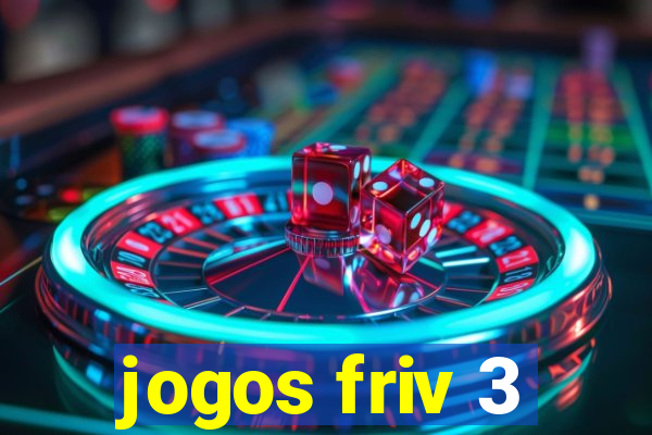 jogos friv 3