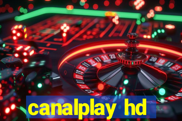 canalplay hd