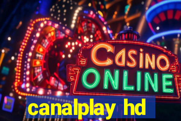 canalplay hd