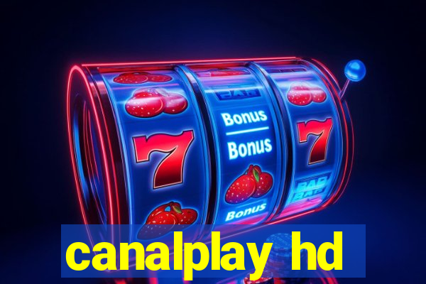 canalplay hd