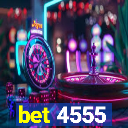 bet 4555