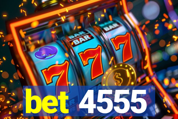 bet 4555