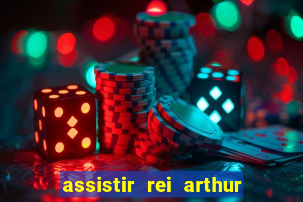 assistir rei arthur 2004 online grátis