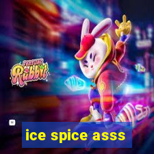 ice spice asss