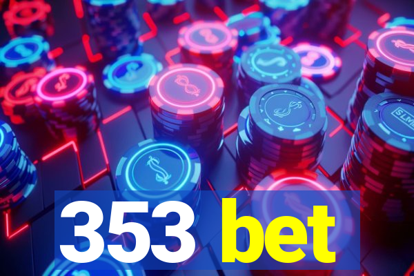 353 bet