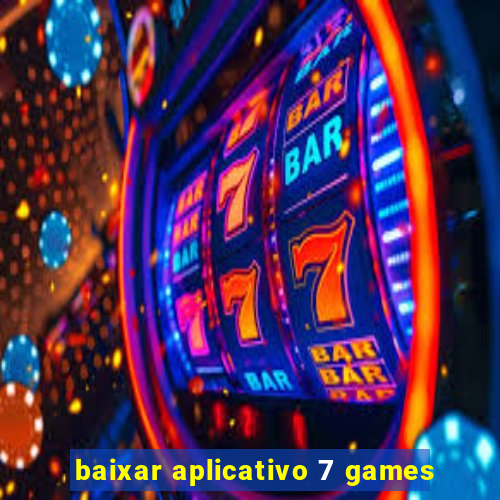 baixar aplicativo 7 games