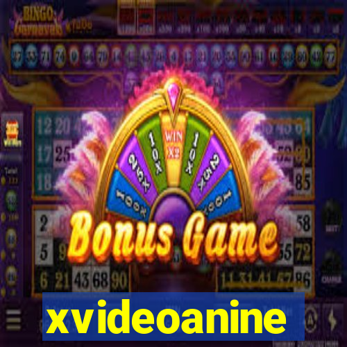 xvideoanine