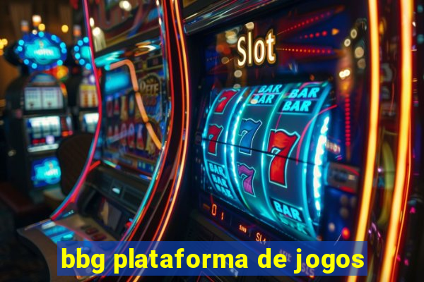 bbg plataforma de jogos