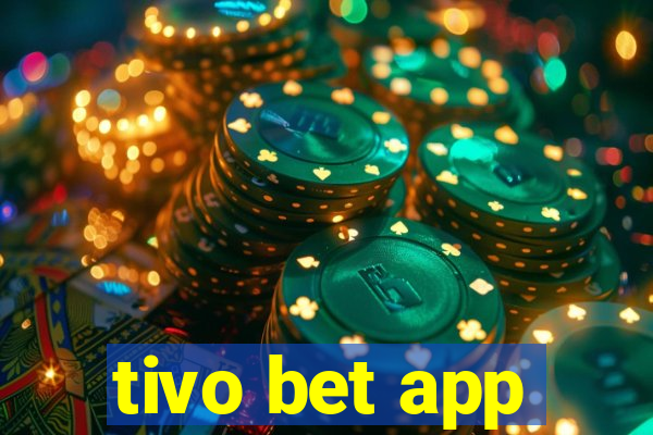 tivo bet app