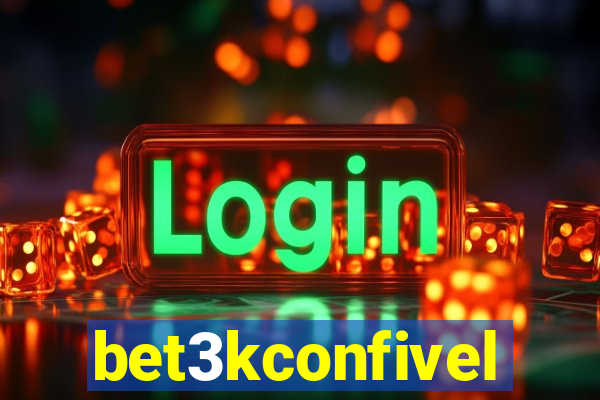 bet3kconfivel