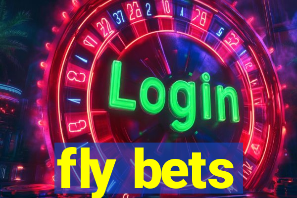 fly bets