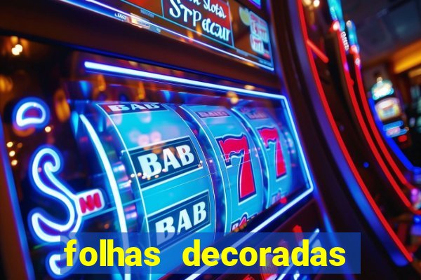 folhas decoradas para imprimir