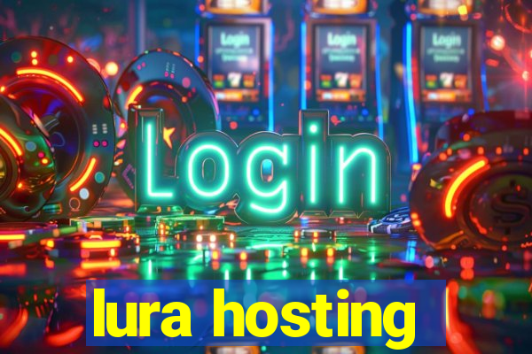 lura hosting