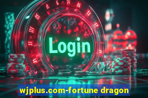 wjplus.com-fortune dragon