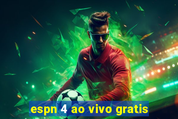 espn 4 ao vivo gratis