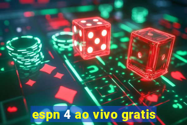 espn 4 ao vivo gratis