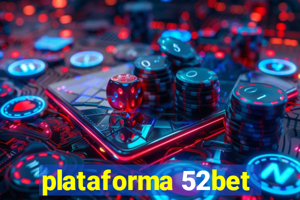 plataforma 52bet