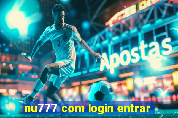 nu777 com login entrar