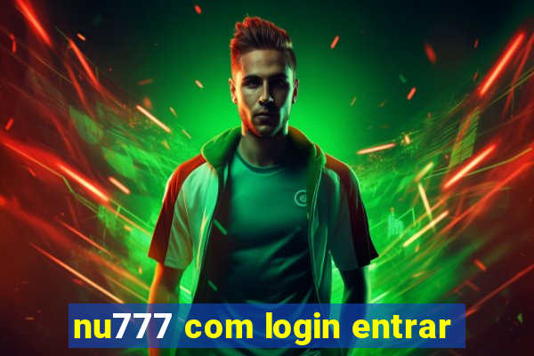 nu777 com login entrar