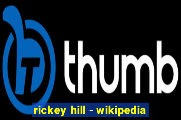 rickey hill - wikipedia