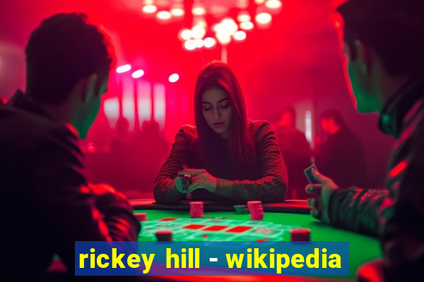 rickey hill - wikipedia