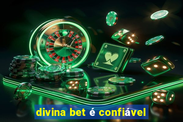 divina bet é confiável