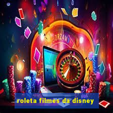 roleta filmes da disney