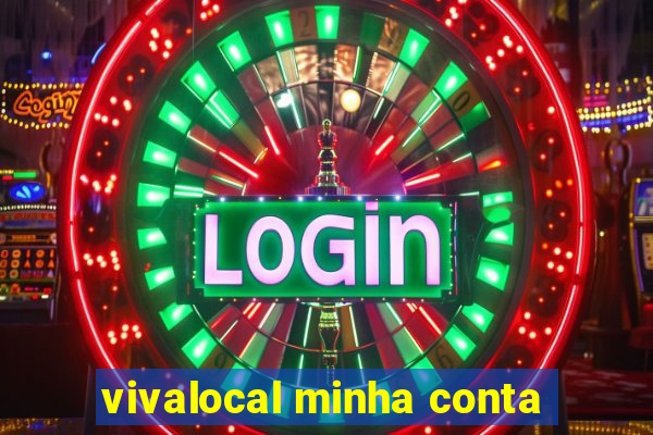 vivalocal minha conta