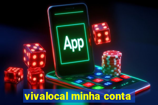 vivalocal minha conta