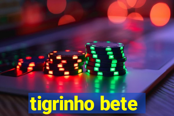 tigrinho bete