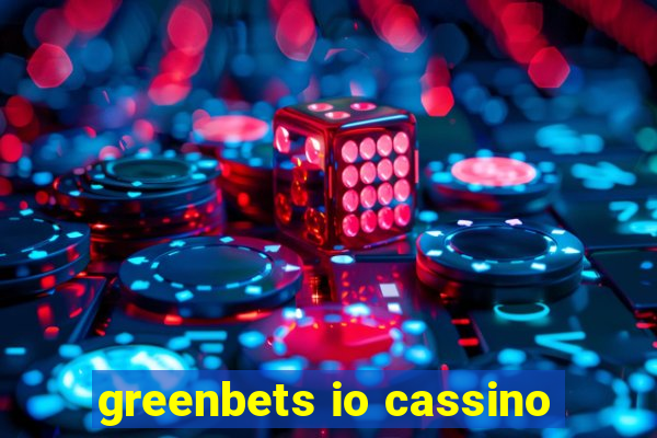 greenbets io cassino