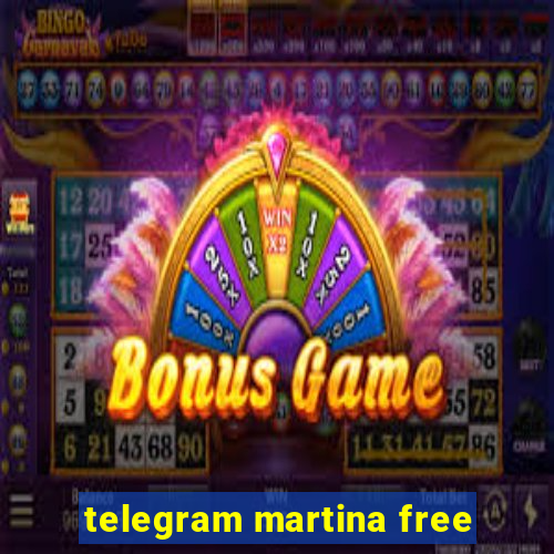 telegram martina free