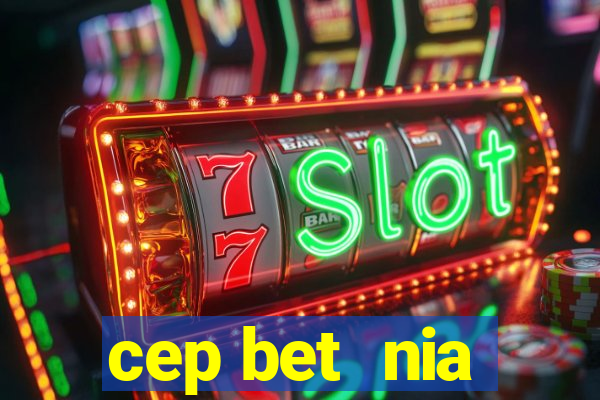 cep bet  nia