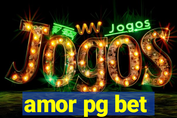 amor pg bet