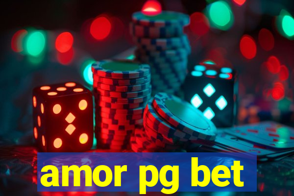 amor pg bet