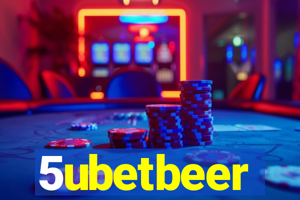 5ubetbeer