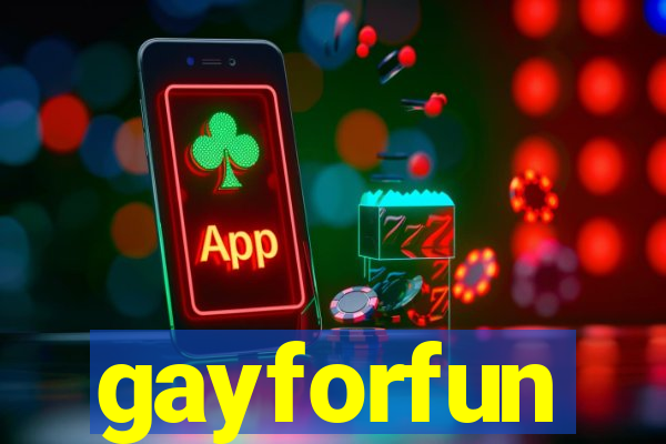 gayforfun