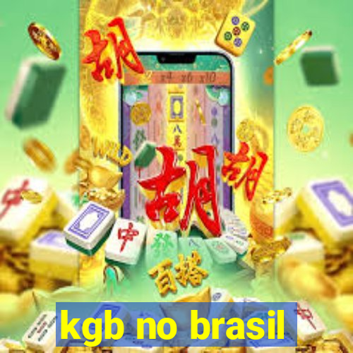 kgb no brasil