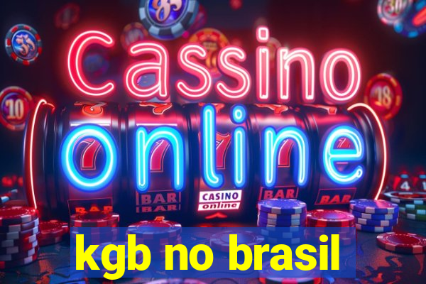 kgb no brasil