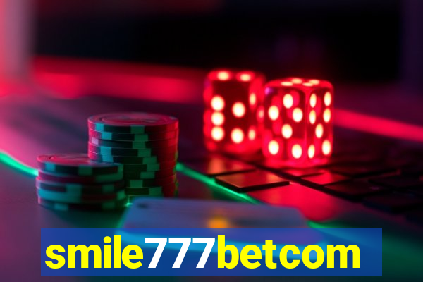 smile777betcom