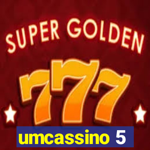 umcassino 5