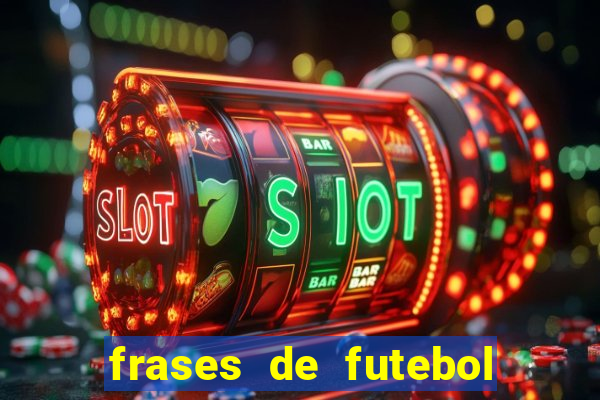 frases de futebol feminino para status tumblr