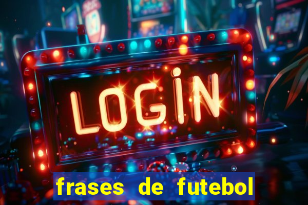 frases de futebol feminino para status tumblr