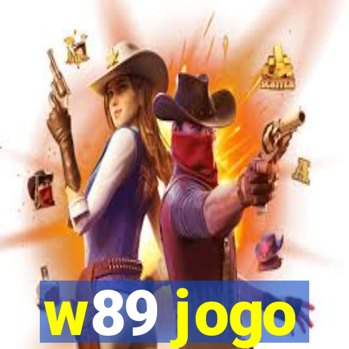 w89 jogo