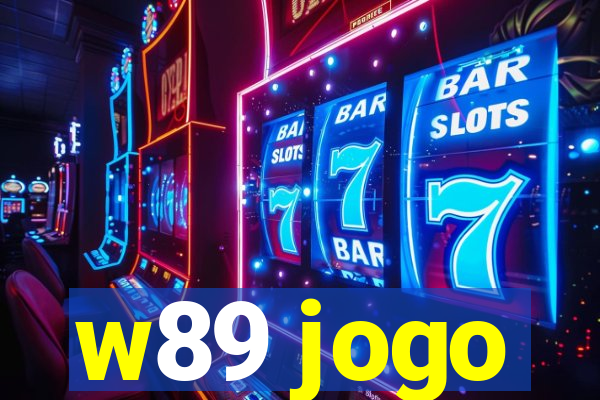 w89 jogo