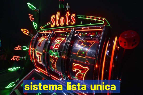 sistema lista unica