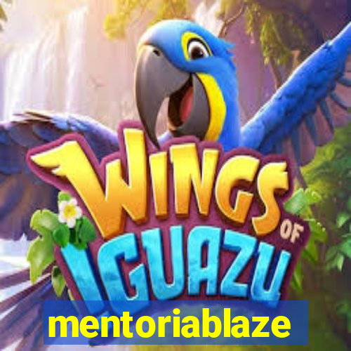 mentoriablaze