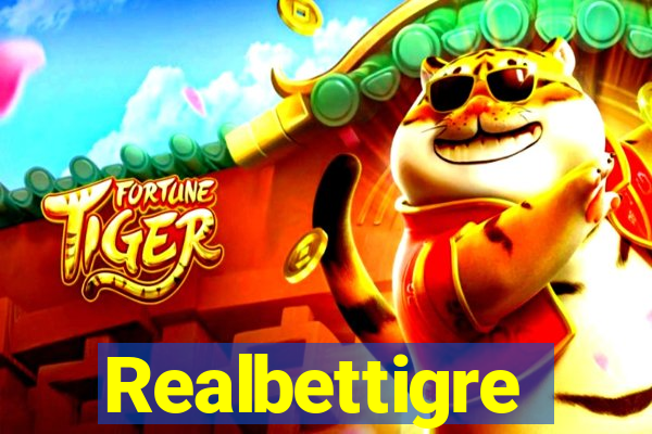 Realbettigre